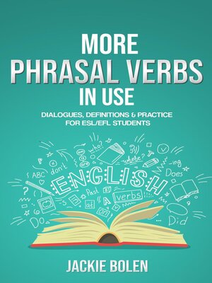 cover image of More Phrasal Verbs in Use